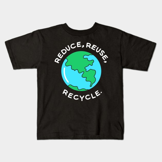 Reduce,Reuse,Recycle Kids T-Shirt by Dream Store